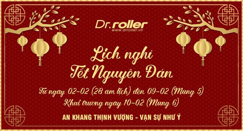 Dr. Roller Vietnam - Lich nghỉ tết Nguyên Đán 2019